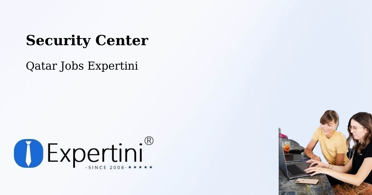 Security & Compliance – Al Wakrah - Qatar Jobs Expertini